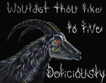 VVouldst Thou Like to Live Deliciously Print